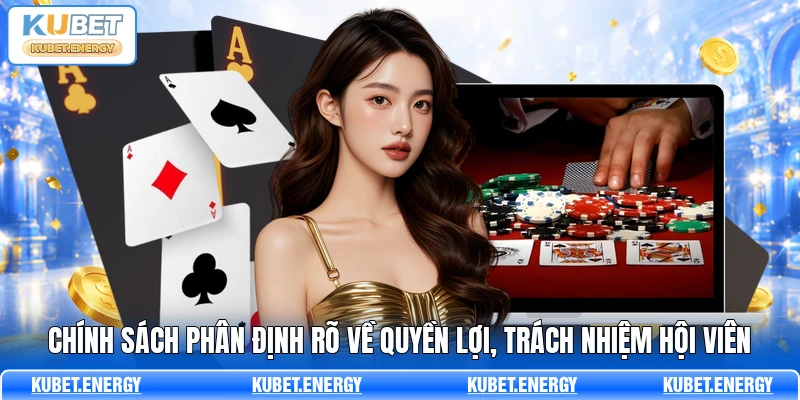 Chính sách phân định rõ về quyền lợi, trách nhiệm hội viên Chính sách phân định rõ về quyền lợi, trách nhiệm hội viên