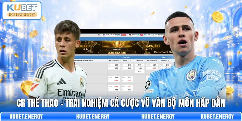 CR Thể Thao - Trải Nghiệm Cá Cược Vô Vàn Bộ Môn Hấp Dẫn