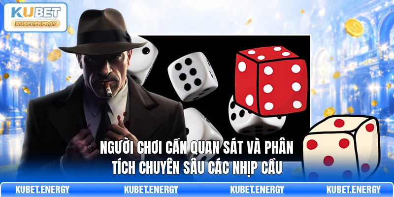 Người chơi cần quan sát và phân tích chuyên sâu các nhịp cầu