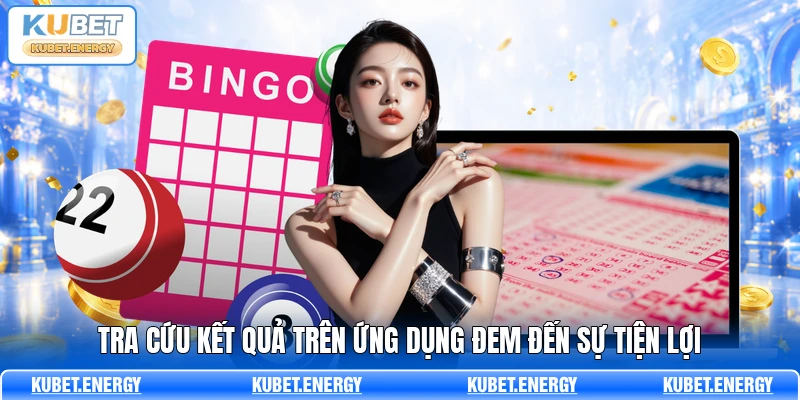 Tra cứu kết quả trên ứng dụng đem đến sự tiện lợi