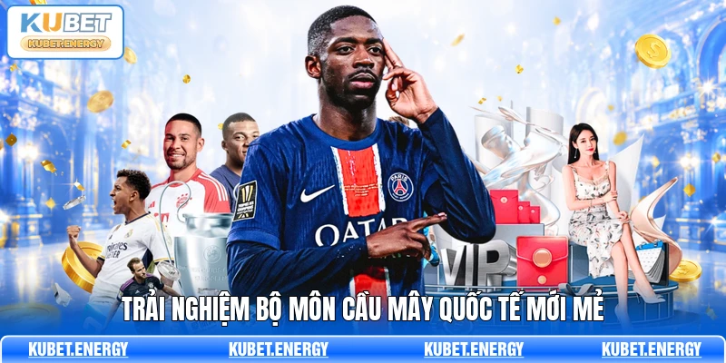 Trải nghiệm bộ môn cầu mây quốc tế mới mẻ