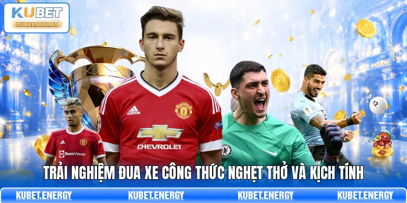 Trải nghiệm đua xe công thức nghẹt thở và kịch tính Trải nghiệm đua xe công thức nghẹt thở và kịch tính